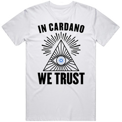In Cardano We Trust Cryptocurrency Ada Investor Fan T Shirt In Cardano We Trust Cryptocurrency Ada Investor Fan T Shirt