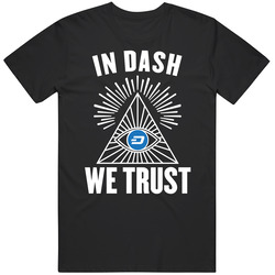 In Dash We Trust Cryptocurrency Dash Investor T Shirt In Dash We Trust Cryptocurrency Dash Investor T Shirt