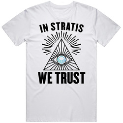 In Stratis Strat We Trust Cryptocurrency Investor Fan T Shirt In Stratis Strat We Trust Cryptocurrency Investor Fan T Shirt