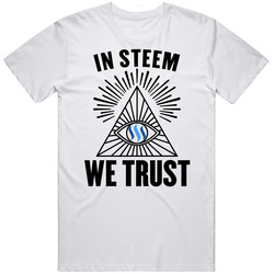 In Steem We Trust Cryptocurrency Investor Fans T Shirt In Steem We Trust Cryptocurrency Investor Fans T Shirt