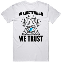 In Einsteinium Emc2 We Trust Cryptocurrency Investor Fan T Shirt In Einsteinium Emc2 We Trust Cryptocurrency Investor Fan T Shirt