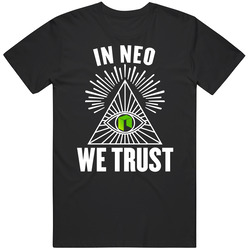 In Neo We Trust Cryptocurrency Investor T Shirt In Neo We Trust Cryptocurrency Investor T Shirt