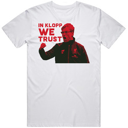In Klopp We Trust Jurgen Klopp Liverpool Football Soccer T Shirt