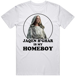 Game Of Thrones Jaqen H'ghar Is My Homeboy Funny Parody Fan T Shi