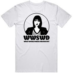 Wwswd What Would Nikki Swango Do Fargo Fan T Shirt