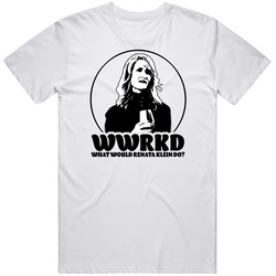 Wwrkd What Would Renta Klein Do Big Little Lies Fan T Shirt