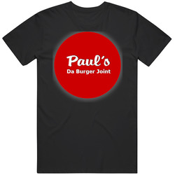 Paul's Da Burger Joint Food Fan T Shirt