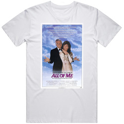 All Of Me Best 80s Retro Movie  Fan T Shirt