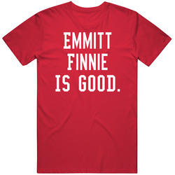 Emmitt Finnie Is Good T Shirt Emmitt Finnie Is Good T Shirt
