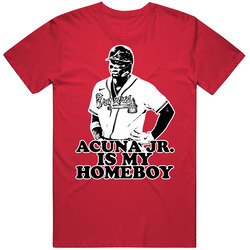Ronald Acuna Jr Is My Homeboy T Shirt