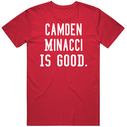 Camden Minacci Is Good T Shirt