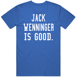 Jack Wenninger Is Good T Shirt Jack Wenninger Is Good T Shirt