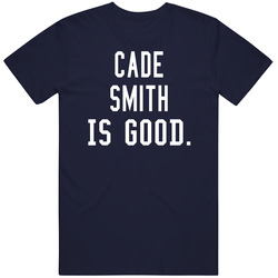 Cade Smith Is Good T Shirt Cade Smith Is Good T Shirt