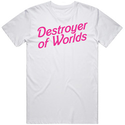 Destroyer Of Worlds T Shirt