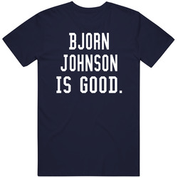 Bjorn Johnson Is Good T Shirt Bjorn Johnson Is Good T Shirt