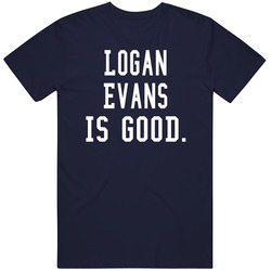 Logan Evans Is Good T Shirt Logan Evans Is Good T Shirt
