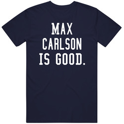 Max Carlson Is Good T Shirt Max Carlson Is Good T Shirt