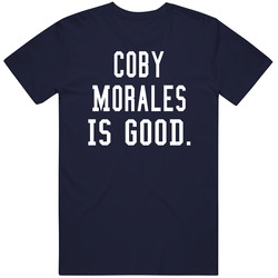 Coby Morales Is Good T Shirt Coby Morales Is Good T Shirt