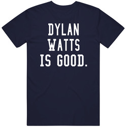 Dylan Watts Is Good T Shirt Dylan Watts Is Good T Shirt