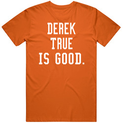 Derek True Is Good T Shirt Derek True Is Good T Shirt