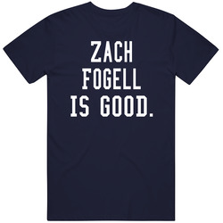 Zach Fogell Is Good T Shirt Zach Fogell Is Good T Shirt