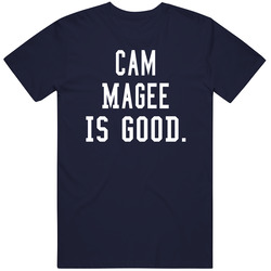 Cam Magee Is Good T Shirt Cam Magee Is Good T Shirt