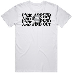 Fck Around Find Out Alabama Brawl T Shirt