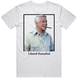 I Dated Hannibal T Shirt