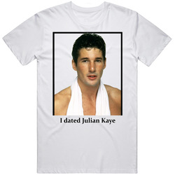 I Dated Julian Kaye T Shirt