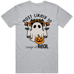 Most Likely To Creep It Real Cute Halloween T Shirt Most Likely To Creep It Real Cute Halloween T Shirt