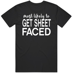 Most Likely To Get Sheet Faced Halloween T Shirt Most Likely To Get Sheet Faced Halloween T Shirt