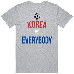 Korea Vs Everybody World Cup Fifa Soccer Football Fan T Shirt Korea Vs Everybody World Cup Fifa Soccer Football Fan T Shirt