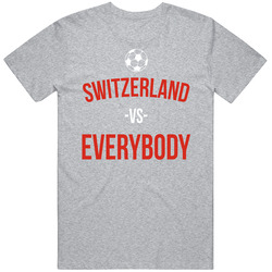 Switzerland Vs Everybody World Cup Fifa Soccer Football Fan T Shirt Switzerland Vs Everybody World Cup Fifa Soccer Football Fan T Shirt