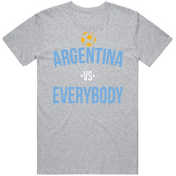 Argentina Vs Everybody World Cup Fifa Soccer Football Fan T Shirt Argentina Vs Everybody World Cup Fifa Soccer Football Fan T Shirt