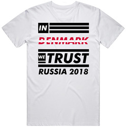 In Denmark We Trust Russia 2018 Fifa World Cup Soccer Football Fan T S In Denmark We Trust Russia 2018 Fifa World Cup Soccer Football Fan T S