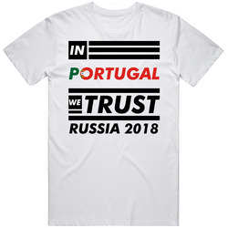 In Portugal We Trust Russia 2018 Fifa World Cup Soccer Football Fan T In Portugal We Trust Russia 2018 Fifa World Cup Soccer Football Fan T