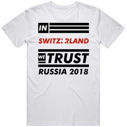 In Switzerland We Trust Russia 2018 Fifa World Cup Soccer Football Fan In Switzerland We Trust Russia 2018 Fifa World Cup Soccer Football Fan