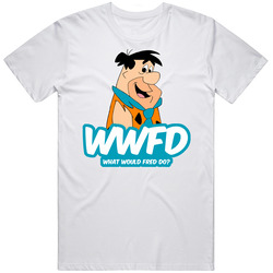 Wwfd What Would Fred Do Flinstones Fan T Shirt