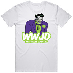 Wwjd What Would Joker Do Batman Animated Fan T Shirt