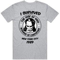 I Survived The Rise Of Vigo Ghostbusters 1989 Movie T Shirt