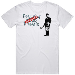 Dreams Cancelled Banksy Street Art Graffiti Painting  Fan T Shirt