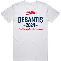 Desantis 2024 Florida To The White House T Shirt