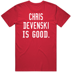 Chris Devenski Is Good T Shirt Chris Devenski Is Good T Shirt