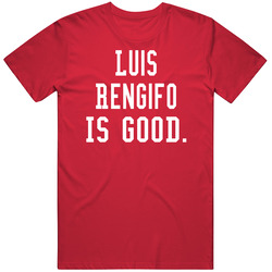 Luis Rengifo Is Good T Shirt Luis Rengifo Is Good T Shirt