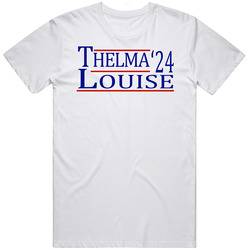 Thelma And Louise For President '24 Movie Fan T Shirt