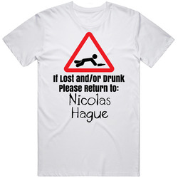 Nicolas Hague If Lost Or Drunk Return T Shirt