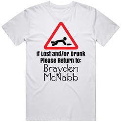 Brayden Mcnabb If Lost Or Drunk Return T Shirt
