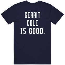 Gerrit Cole Is Good T Shirt Gerrit Cole Is Good T Shirt