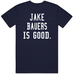 Jake Bauers Is Good T Shirt Jake Bauers Is Good T Shirt