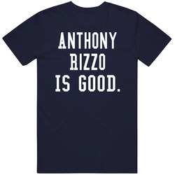 Anthony Rizzo Is Good T Shirt Anthony Rizzo Is Good T Shirt